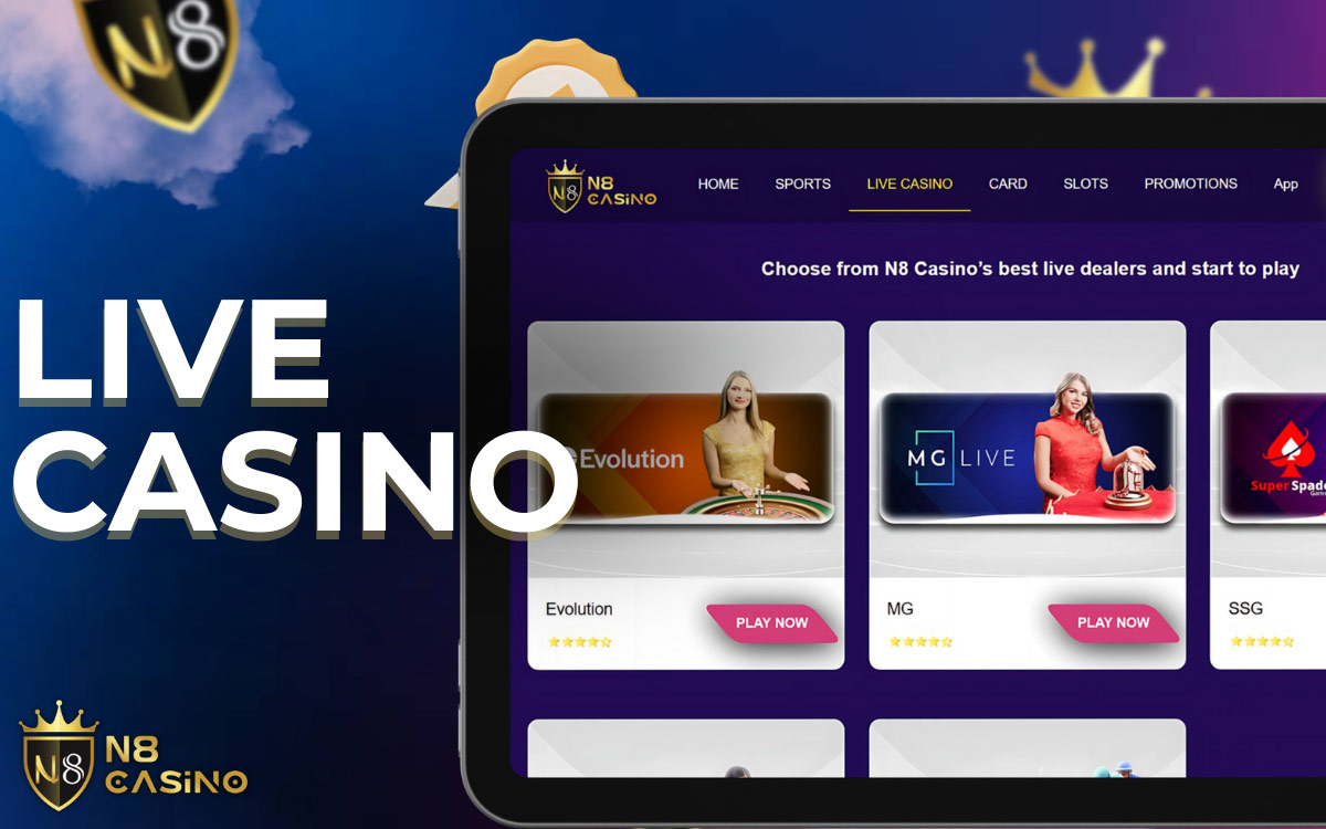 Experience N8 Live Casino